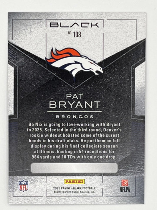 2025 Black Pat Bryant # 108, Rookie Card Serialized 19/30, Thick Card 55 pt.